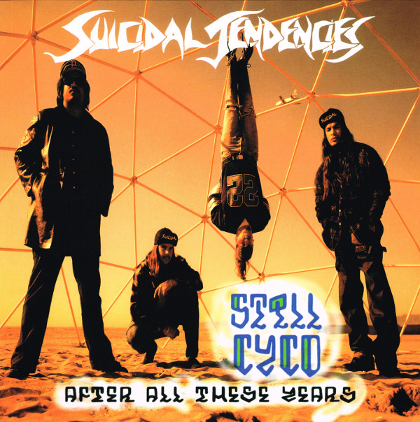 SUICIDAL TENDENCIES – SUICIDAL TENDENCIES – STILL CYCO AFTER ALL T... .. THESE YEARS // 180 GRAM VINYL / INSERT