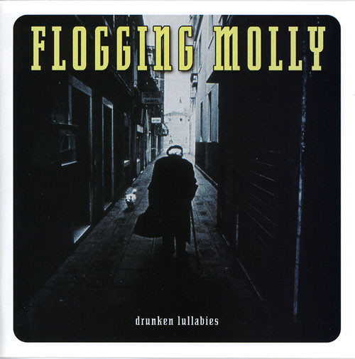 FLOGGING MOLLY – FLOGGING MOLLY – DRUNKEN LULLABIES