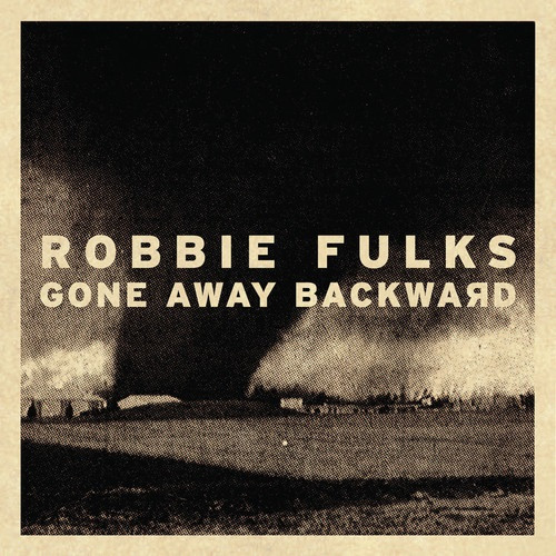 FULKS, ROBBIE – FULKS, ROBBIE – GONE AWAY BACKWARD RECORDED AND MIXED BY STEVE ALBINI