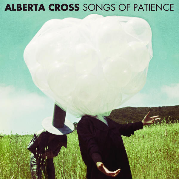 ALBERTA CROSS – ALBERTA CROSS – SONGS OF PATIENCE