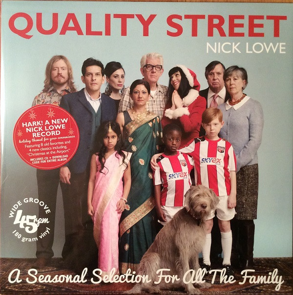 LOWE, NICK – LOWE, NICK – QUALITY STREET: A SEAS... .. SEASONAL SELECTION FOR THE WHOLE FAMILY