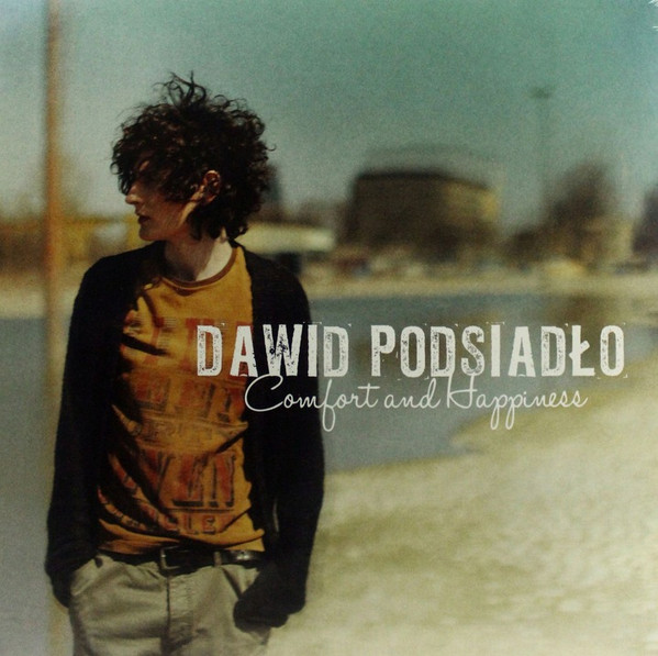 PODSIADLO, DAWID – PODSIADLO, DAWID – COMFORT AND HAPPINESS