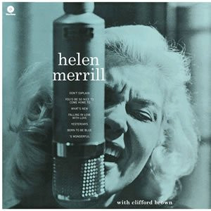 MERRILL, HELEN – MERRILL, HELEN – WITH CLIFFORD BROWN 180GR.