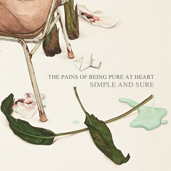 PAINS OF BEING PURE AT... – PAINS OF BEING PURE AT... – SIMPLE AND SURE
