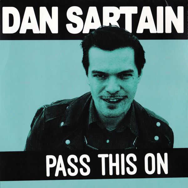SARTAIN, DAN – SARTAIN, DAN – PASS THIS ON