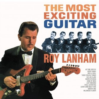 LANHAM, ROY – LANHAM, ROY – MOST EXCITING GUITAR .. GUITAR