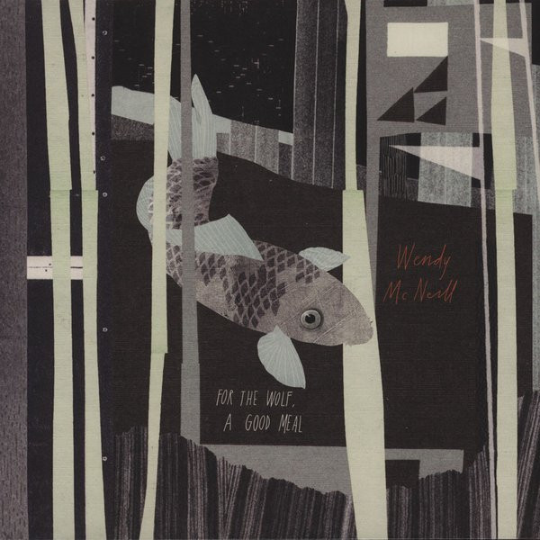 MCNEILL, WENDY – MCNEILL, WENDY – FOR THE WOLF A GOOD MEAL