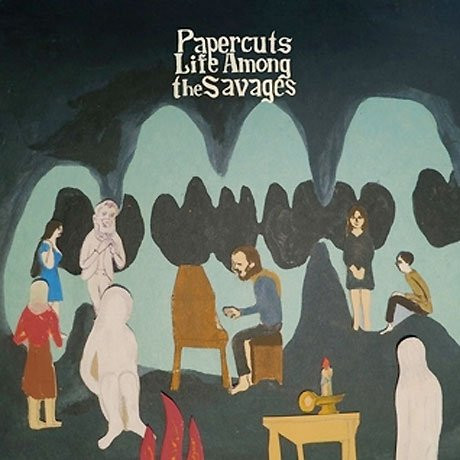 PAPERCUTS – PAPERCUTS – LIFE AMONG THE SAVAGES