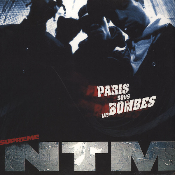 SUPREME NTM – SUPREME NTM – PARIS SOUS LES BOMBES