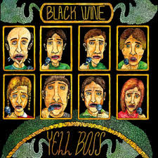 BLACK WINE – BLACK WINE – YELL BOSS