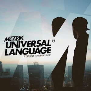 METRIK – METRIK – UNIVERSAL LANGUAGE