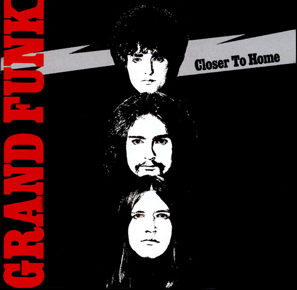 GRAND FUNK RAILROAD – GRAND FUNK RAILROAD – CLOSER TO HOME 180GR. AUDIOPHILE VINYL