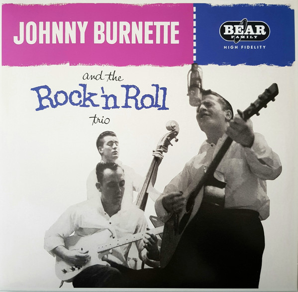 BURNETTE, JOHNNY – BURNETTE, JOHNNY – AND THE ROCK'N'ROLL TRIO 180GRAM