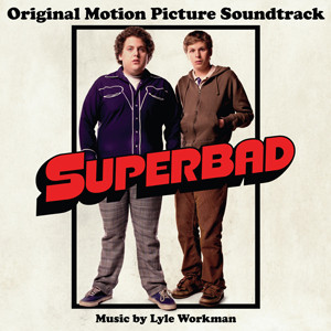 VARIOUS – VARIOUS – SUPERBAD SCORE BY/LYLE WORKMAN, W/ C.MAYFIELD/B.COLLINS/S.MENDES