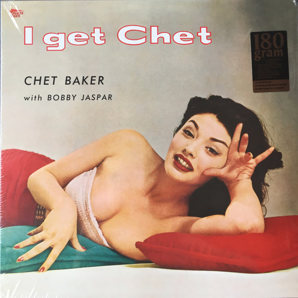BAKER, CHET – BAKER, CHET – I GET CHET + BONUSTRACK