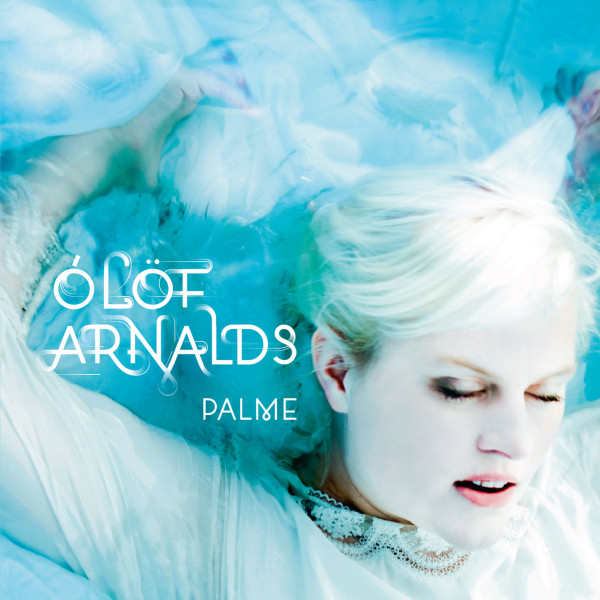 ARNALDS, OLOF – ARNALDS, OLOF – PALME