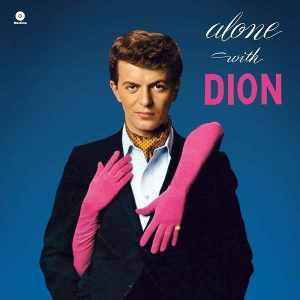 DIMUCCI, DION – DIMUCCI, DION – ALONE WITH DION 180GR./ 2 BONUS TRACKS
