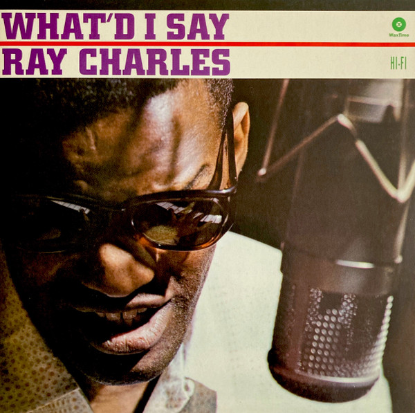 CHARLES, RAY – CHARLES, RAY – WHAT'D I SAY 2 BONUS TRACKS/ 180GR.
