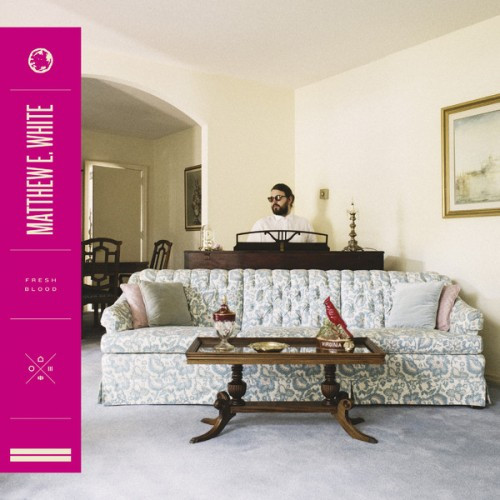 WHITE, MATTHEW E. – WHITE, MATTHEW E. – FRESH BLOOD LIMITED 2LP INCL. BONUS ALBUM 'FRESH BLOOD, NO SKIN'