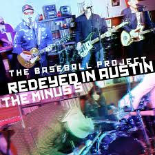 BASEBALL PROJECT – BASEBALL PROJECT – REDEYED IN AUSTIN