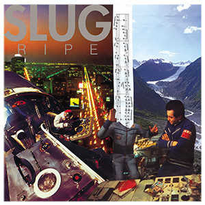 SLUG – SLUG – RIPE