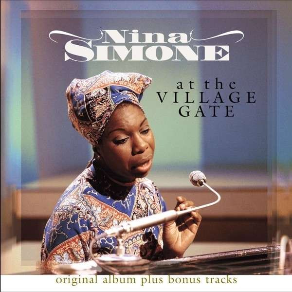SIMONE, NINA – SIMONE, NINA – AT THE VILLAGE GATE LIVE NEW YORK, APRIL '61/BONUS LIVE SEPT. 12,'59/180GR.