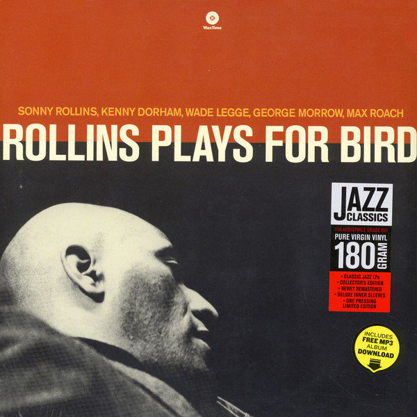 ROLLINS, SONNY – ROLLINS, SONNY – PLAYS FOR BIRD 180GR.