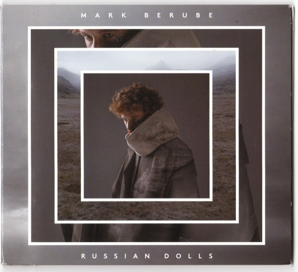 BERUBE, MARK – BERUBE, MARK – RUSSIAN DOLLS