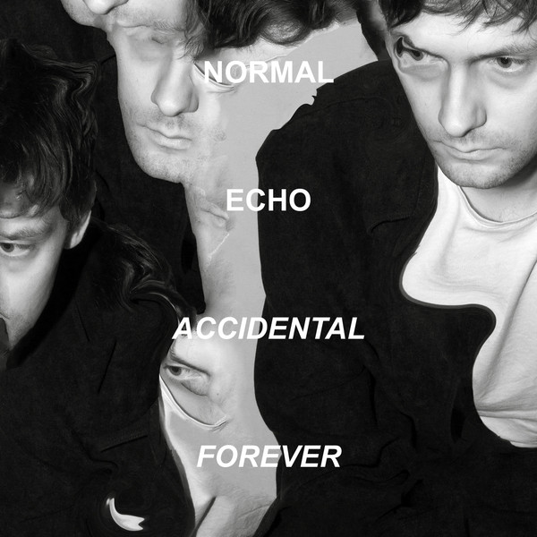 NORMAL ECHO – NORMAL ECHO – ACCIDENTAL FOREVER
