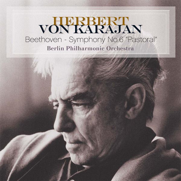 BEETHOVEN, L. VAN – BEETHOVEN, L. VAN – SYMPHONY NO.6 PASTORAL BERLINER PHILHARMONIC ORCHESTRA/HERBERT VON KARAJAN/180