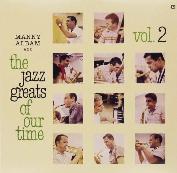 ALBAM, MANNY – ALBAM, MANNY – JAZZ GREATS OF OUR TIM... .. TIME VOL.2 / 180GR.