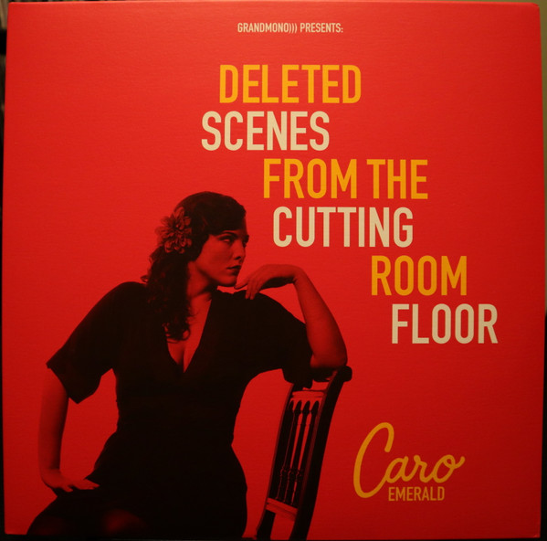 EMERALD, CARO – EMERALD, CARO – DELETED SCENES FROM TH... .. CUTTING ROOM FLOOR
