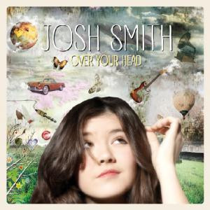 SMITH, JOSH – SMITH, JOSH – OVER YOUR HEAD AUDIOPHILE VINYL