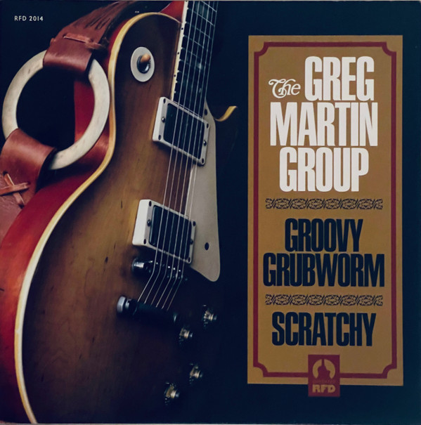 MARTIN, GREG -GROUP- – MARTIN, GREG -GROUP- – GROOVY GRUBWORM KENTUCKY HEADHUNTERS' GUITARIST