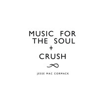 MAC CORMACK, JESSE – MAC CORMACK, JESSE – MUSIC FOR.. -DOWNLOAD- & CRUSH
