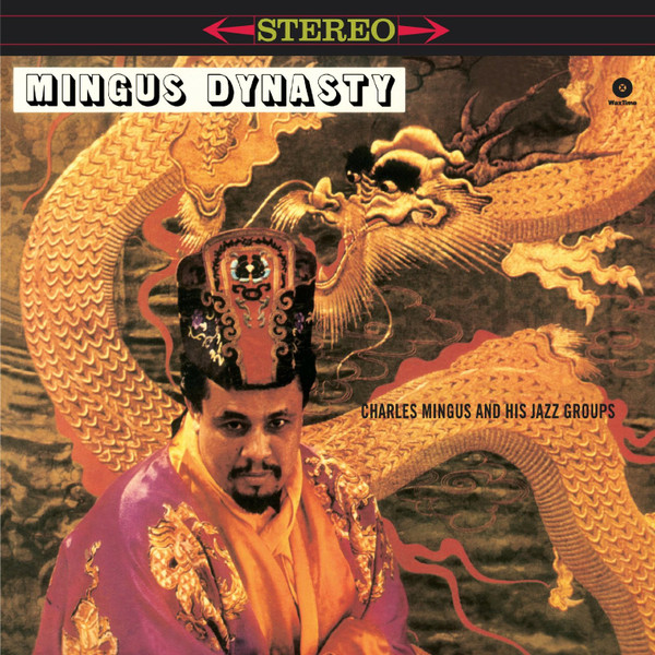 MINGUS, CHARLES – MINGUS, CHARLES – MINGUS DYNASTY 180GR.
