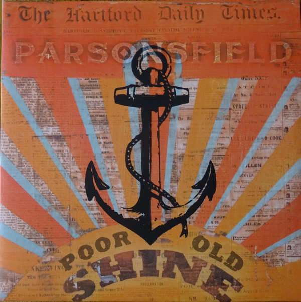 PARSONSFIELD – PARSONSFIELD – POOR OLD SHINE AFTERPARTY