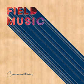 FIELD MUSIC – FIELD MUSIC – COMMONTIME 180GR.