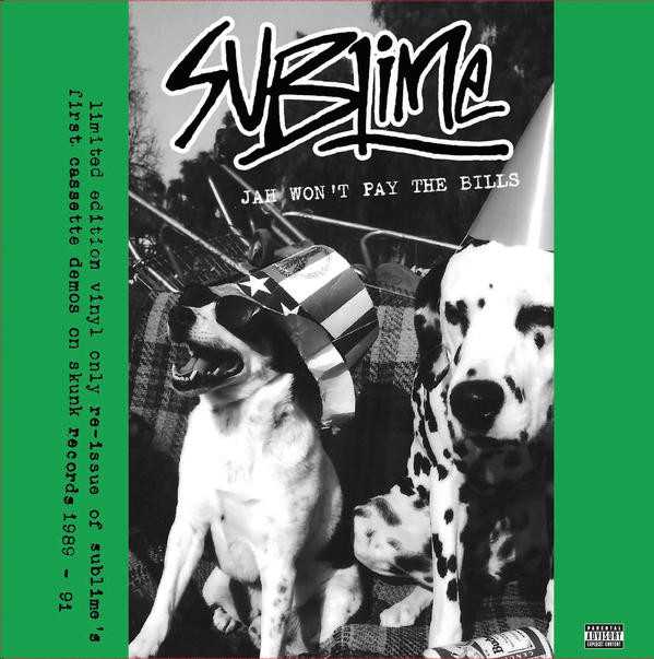 SUBLIME – SUBLIME – JAH WON'T PLAY THE BILLS