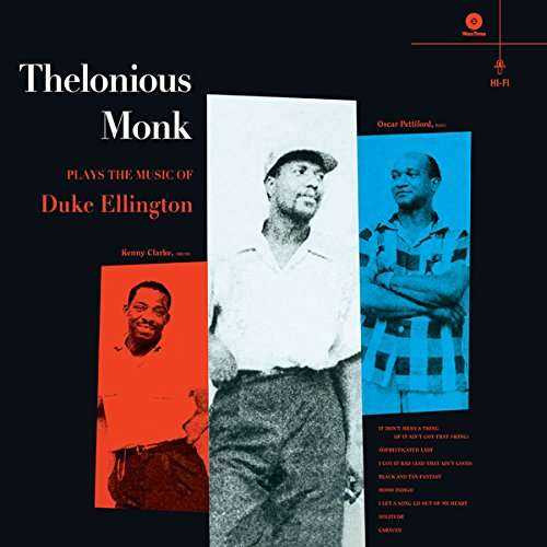 MONK, THELONIOUS – MONK, THELONIOUS – PLAYS THE MUSIC OF DUK... .. DUKE ELLINGTON/ 1 BONUS TRACK/ 180GR.