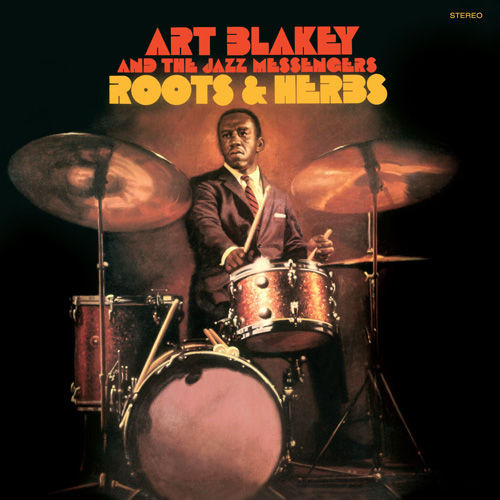 ART BLAKEY & THE J... – ART BLAKEY & THE J... – ROOTS AND HERBS 180GR. / RUDY VAN GELDER RECORDINGS