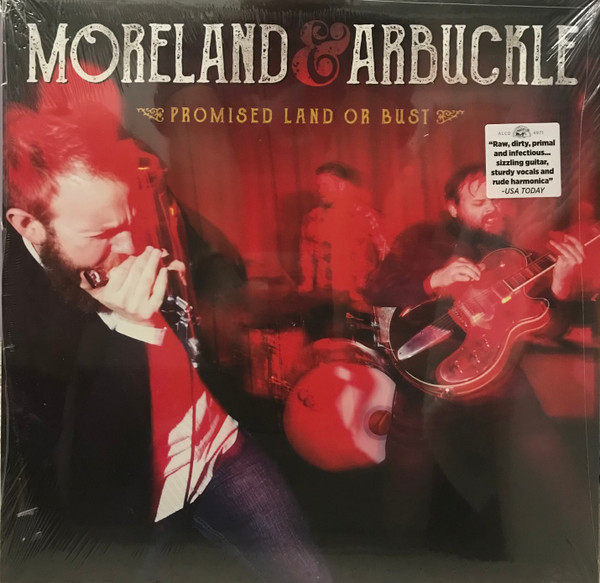 MORELAND & ARBUCKLE – MORELAND & ARBUCKLE – PROMISED LAND OR BUST