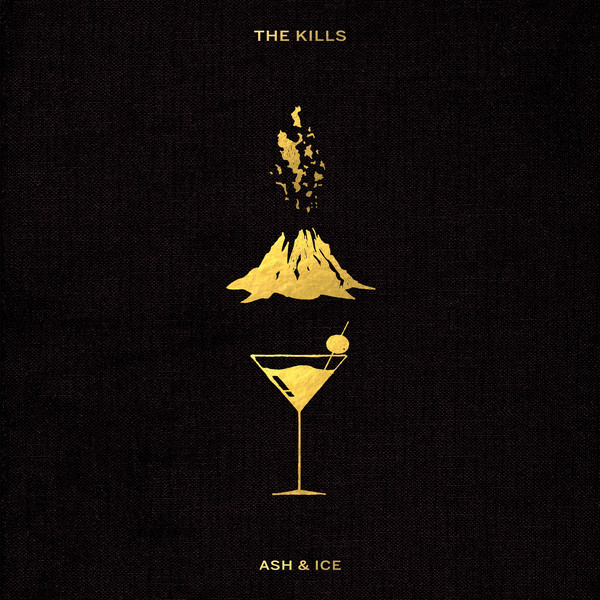 KILLS – KILLS – ASH & ICE