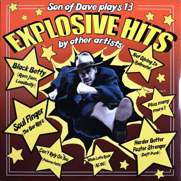 SON OF DAVE – SON OF DAVE – EXPLOSIVE HITS ECLECTIC AND ENERGETIC SET OF COVERS FOR HIS 7TH ALBUM