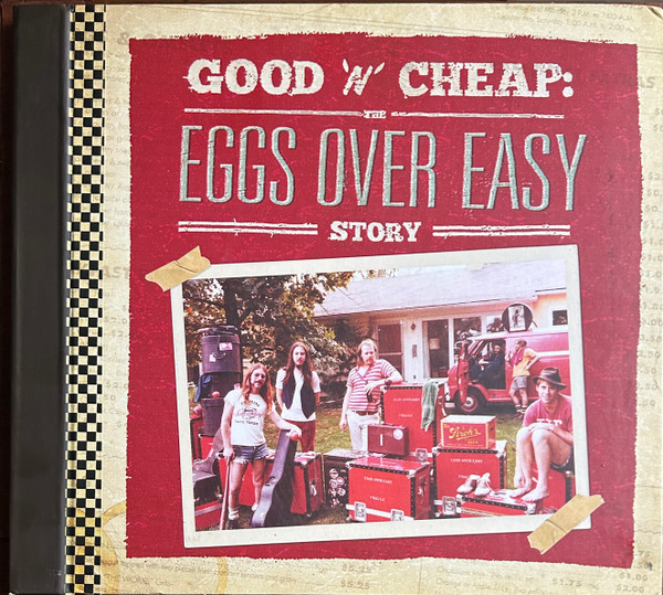 EGGS OVER EASY – EGGS OVER EASY – GOOD 'N' CHEAP: THE.. .. OVER EASY STORY