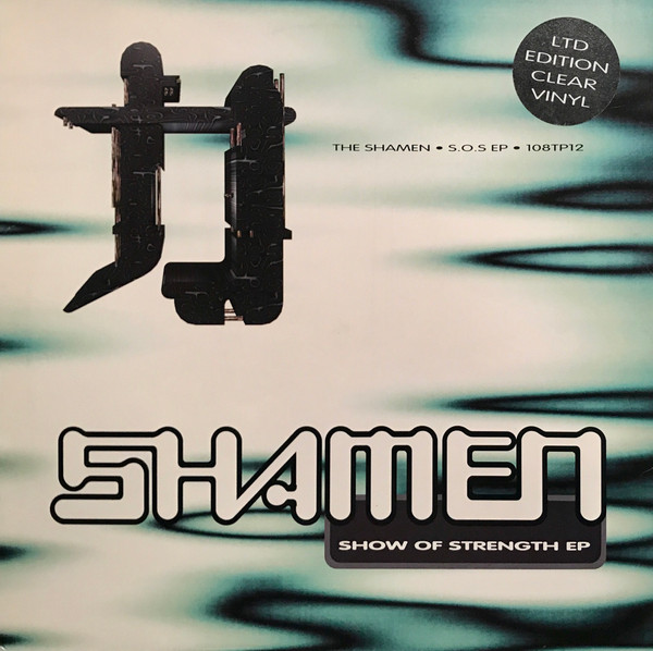 SHAMEN – SHAMEN – SHOW OF STRENGTH