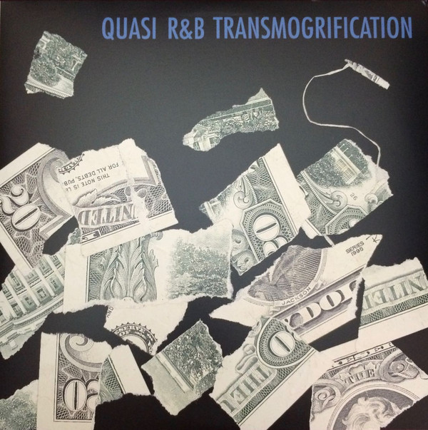 QUASI – QUASI – R&B TRANSMOGRIFICA...