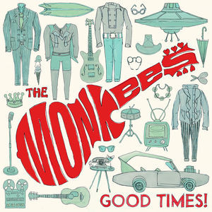 MONKEES,THE – MONKEES,THE – GOOD TIMES!