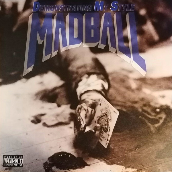 MADBALL – MADBALL – DEMONSTRATING MY STYLE 180GR./INSERT