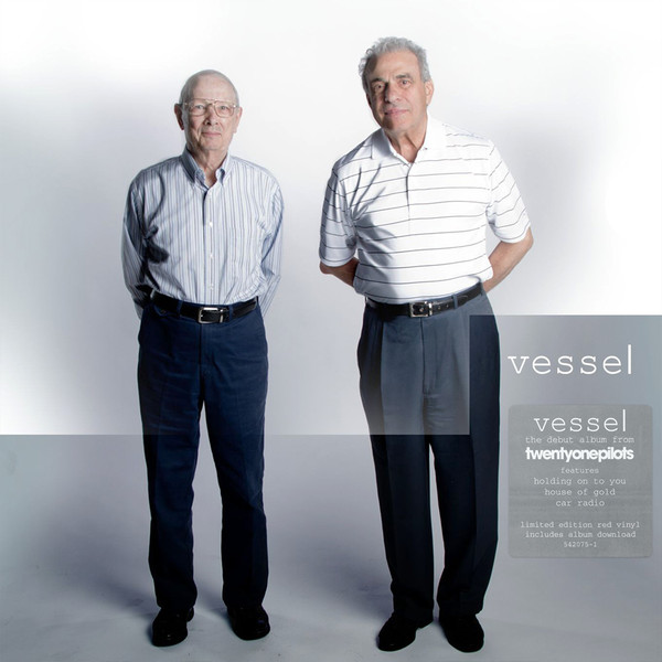 TWENTY ONE PILOTS – TWENTY ONE PILOTS – VESSEL